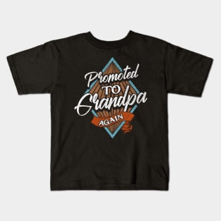 Funny Promoted To Grandpa Again Grandfather Kids T-Shirt
